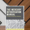 The Mercury Detoxification Manual  by Andrew Hall Culter PhD & Rebecca Lee